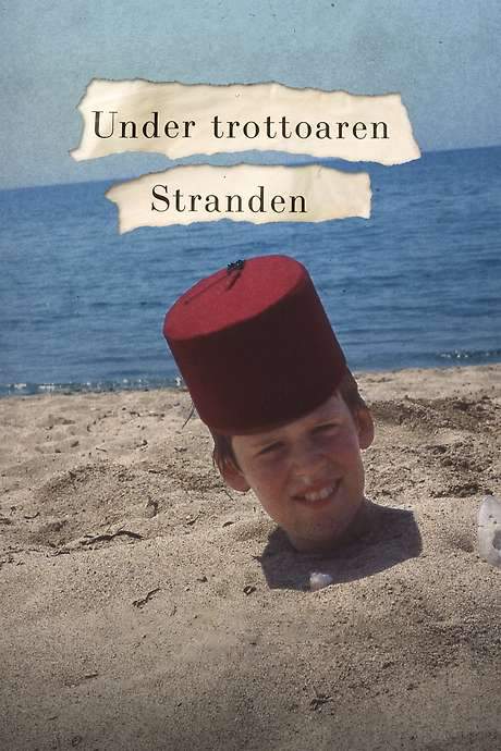 Beneath the Pavement, the Beach